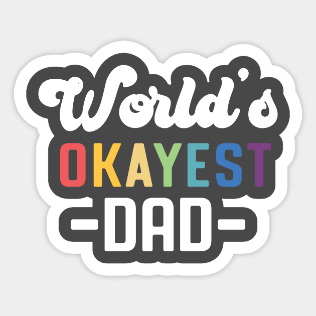 World's Okayest Dad Sticker by Perpetual Brunch